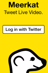 Twitter + Streaming = Meerkat